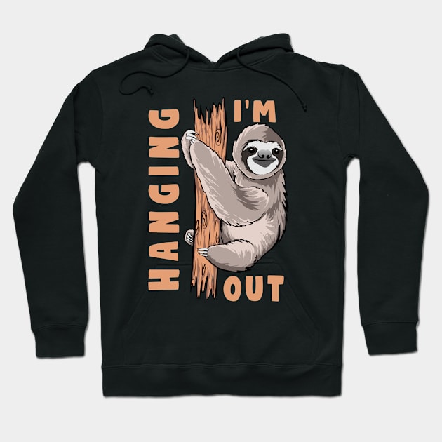 I'm Hanging Out Hoodie by MoniaRoar